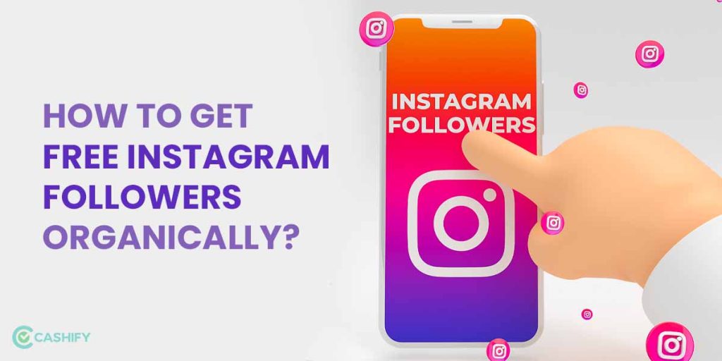 How to get free Instagram followers organically